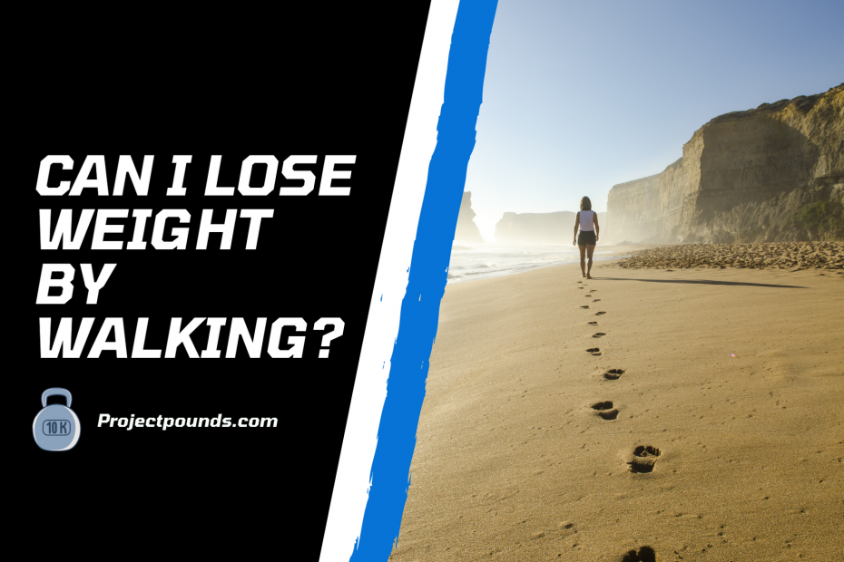 lose weight by walking, can you lose weight walking, can walking cause weight loss, will i lose weight by walking, will i lose weight from walking, walking to lose weight